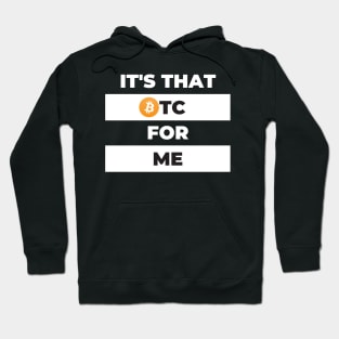 It's That BTC For Me Hoodie